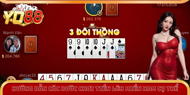 Đánh Bài Tiến Lên Miền Nam - Luật Chơi Và Bí Quyết Thắng 2 Hướng dẫn các bước chơi đánh bài tiến lên miền Nam