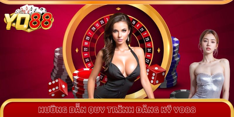 Hướng dẫn đăng ký Yo88 đơn giản trong 3 bước