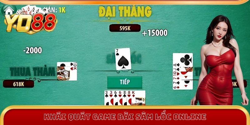 Khái quát game bài sâm lốc online