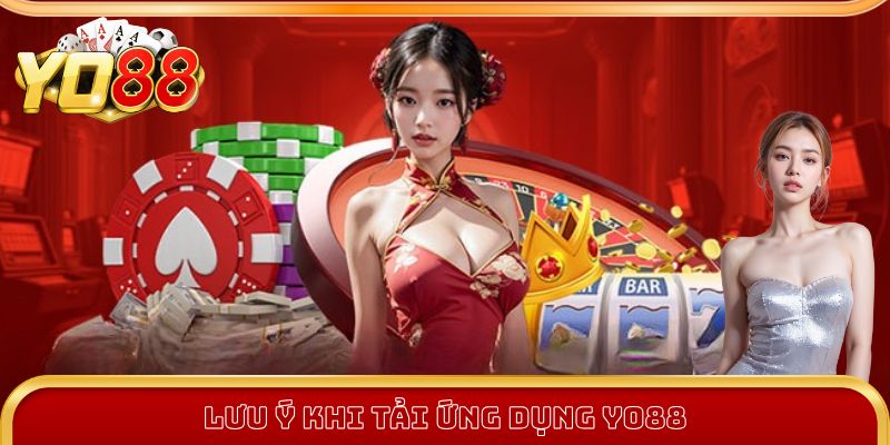 Cập nhật lưu ý giúp tải app Yo88 hiệu quả