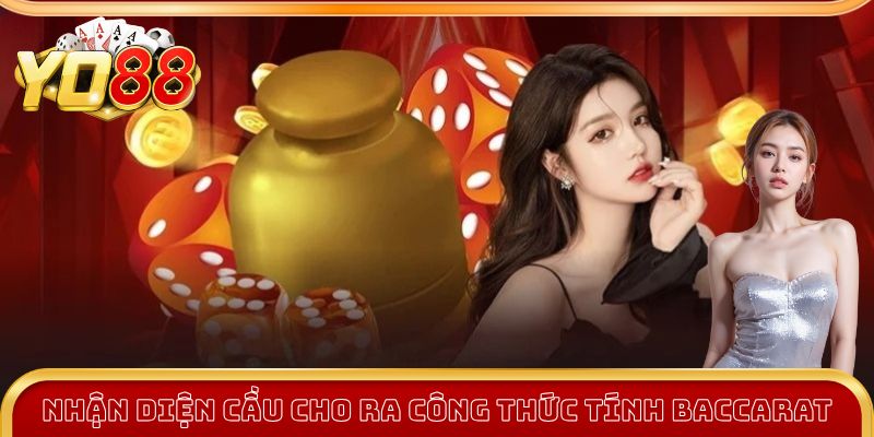 Nhận diện cầu cho ra công thức tính baccarat hiệu quả