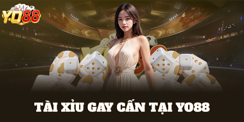 Tham gia đặt cược Tài Xỉu Yo88 gay cấn