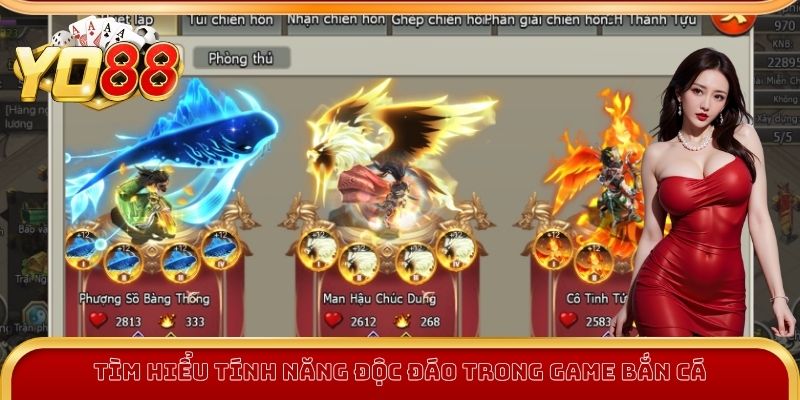 Bắn Cá Tam Quốc Yo88 - Giải Trí Đỉnh Cao, Săn Thưởng Cực Đã 3 Tính năng độc đáo trong game bắn cá Tam Quốc