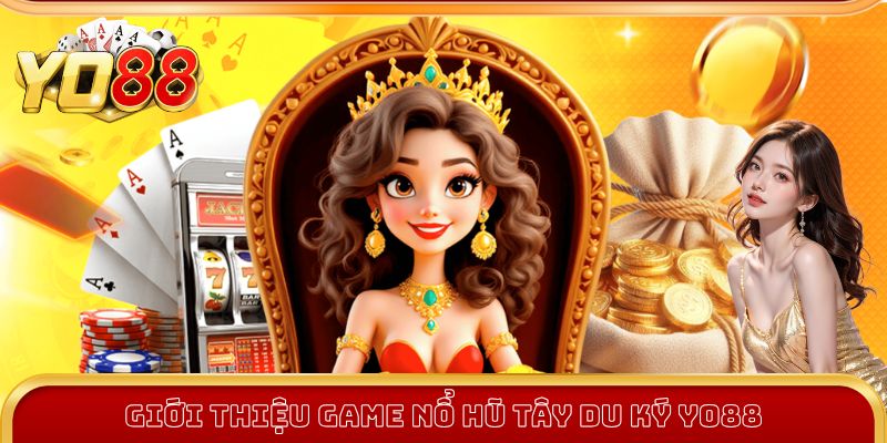 Nổ Hũ Tây Du Ký | Trải Nghiệm Ngay Săn Thưởng Liền Tay 1 Thông tin chung về game nổ hũ Tây Du Ký